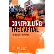 Controlling the Capital Political Dominance in the Urbanizing World