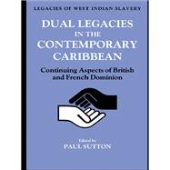 Dual Legacies in the Contemporary Caribbean