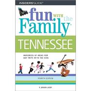 Fun with the Family Tennessee, 4th; Hundreds of Ideas for Day Trips with the Kids