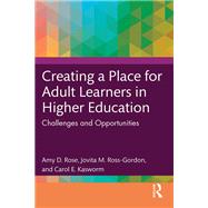Creating a Place for Adult Learners in Higher Education