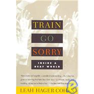 Train Go Sorry: Inside a Deaf World