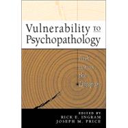 Vulnerability to Psychopathology Risk across the Lifespan