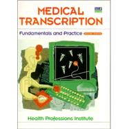 Medical Transcription : Fundamentals and Practice