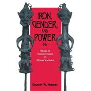 Iron, Gender, and Power