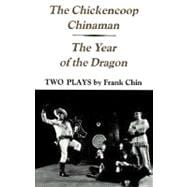 Chickencoop Chinaman and the Year of the Dragon