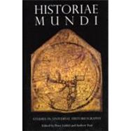 Historiae Mundi Studies in Universal History