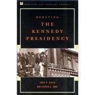 Debating the Kennedy Presidency
