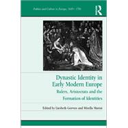 Dynastic Identity in Early Modern Europe