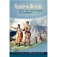 Manifest Destiny and the Expansion of America