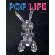 Pop Life : Art in a Material World