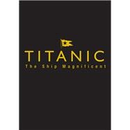 Titanic Ship Magnificent Slipcase Volumes One and Two