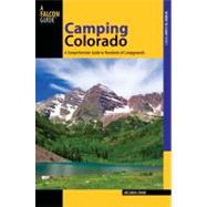 Camping Colorado A Comprehensive Guide To Hundreds Of Campgrounds