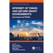 Internet of Things and Secure Smart Environments