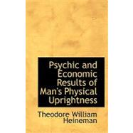 Psychic and Economic Results of Man's Physical Uprightness