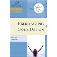 Embracing God's Design for Your Life