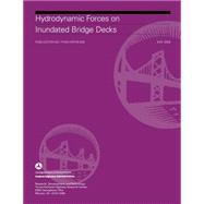 Hydrodynamic Forces on Inundated Bridge Decks