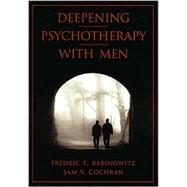 Deepening Psychotherapy With Men