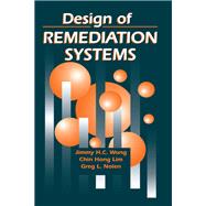 Design of Remediation Systems