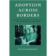 Adoption across Borders Serving the Children in Transracial and Intercountry Adoptions