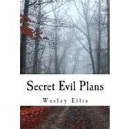 Secret Evil Plans