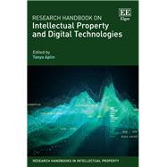 Research Handbook on Intellectual Property and Digital Technologies