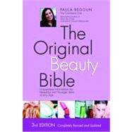 The Original Beauty Bible Skin Care Facts for Ageless Beauty