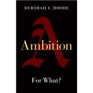 Ambition For What?