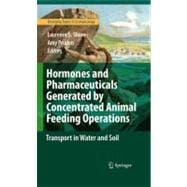 Hormones and Pharmaceuticals Generated by Concentrated Animal Feeding Operations