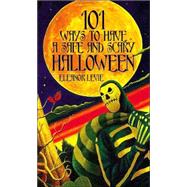 101 Ways To Have A Safe And Scary Halloween