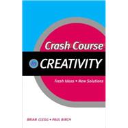 Crash Course in Creativity