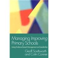 Managing Improving Primary Schools: Using Evidence-based Management