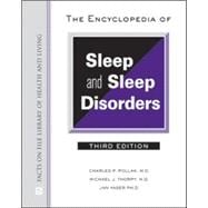 The Encyclopedia of Sleep and Sleep Disorders