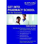 Get into Pharmacy School : Rx for Success