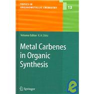 Metal Carbenes In Organic Synthesis