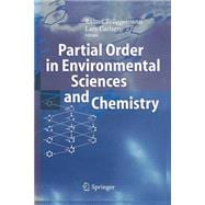 Partial Order in Environmental Sciences and Chemistry