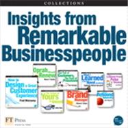 Insights from Remarkable Business People (Collections)