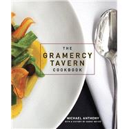 The Gramercy Tavern Cookbook