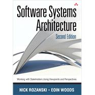 Software Systems Architecture  Working With Stakeholders Using Viewpoints and Perspectives