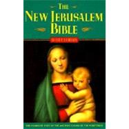 The New Jerusalem Bible The Complete Text of the Ancient Canon of the Scriptures