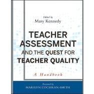 Teacher Assessment and the Quest for Teacher Quality A Handbook