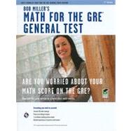 Bob Miller's Math for the Gre General Test