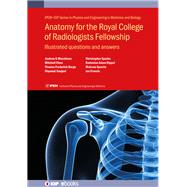 Anatomy for the Royal College of Radiologists Fellowship