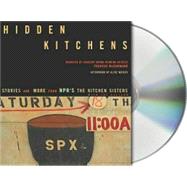 Hidden Kitchens Stories, Recipes, and More from NPR's The Kitchen Sisters