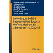 Proceedings of the Third International Afro-european Conference for Industrial Advancement — Aecia 2016