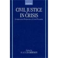 Civil Justice in Crisis Comparative Perspectives of Civil Procedure