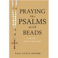 Praying the Psalms With Beads