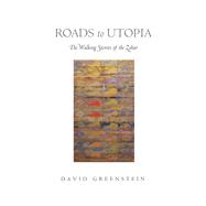 Roads to Utopia