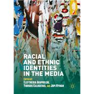 Racial and Ethnic Identities in the Media