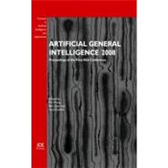 Artificial General Intelligence  2008: Proceedings of the First AGI Conference
