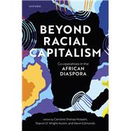 Beyond Racial Capitalism Co-operatives in the African Diaspora